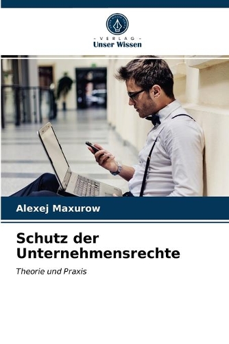 Schutz der Unternehmensrechte