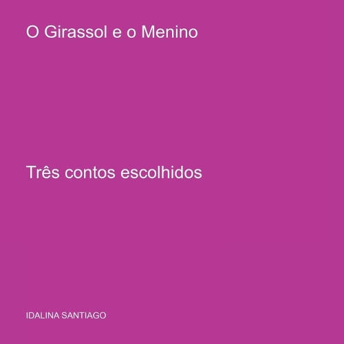 O Girassol E O Menino