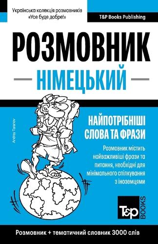 Німецький розмовник і тематичний словник: (298 Ukrainian Collection - ?????????? &#1082)