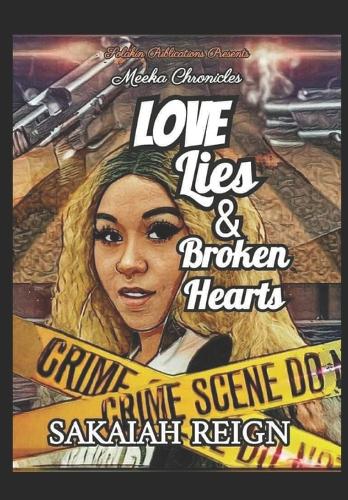 Love, Lies, and Broken Hearts