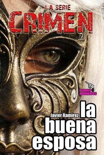 La buena esposa: La Serie CRIMEN(5 La Serie Crimen)