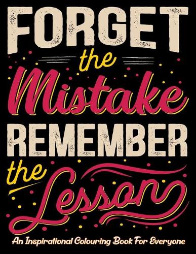 An Inspirational Colouring Book For Everyone: 50 Positive Thinking Colouring Book forwomen, men, teen and girls with Good Vibes, Inspiration and ... Stress Relieving Designs for Relaxation!