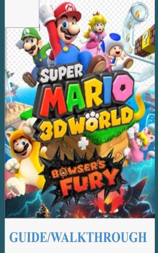 Super Mario 3D World Guide/Walkthrough