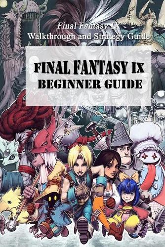 Final Fantasy IX Beginner Guide