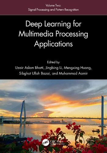 Deep Learning for Multimedia Processing Applications: Volume Two: Signal Processing and Pattern Recognition