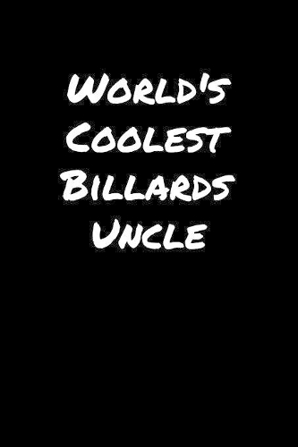 World's Coolest Billards Uncle