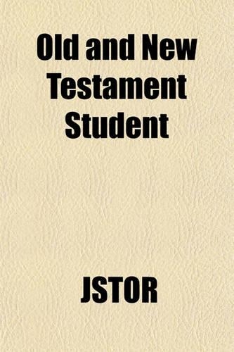 Old and New Testament Student Volume 14