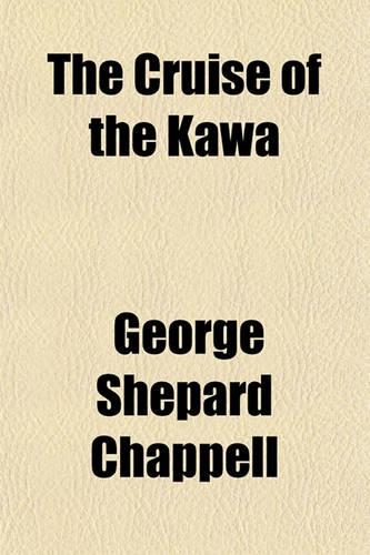 The Cruise of the Kawa