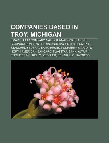Companies Based in Troy, Michigan