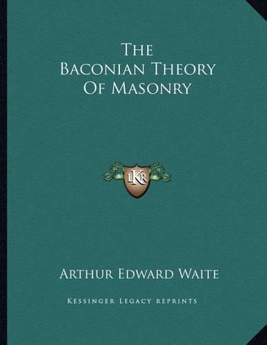 The Baconian Theory Of Masonry