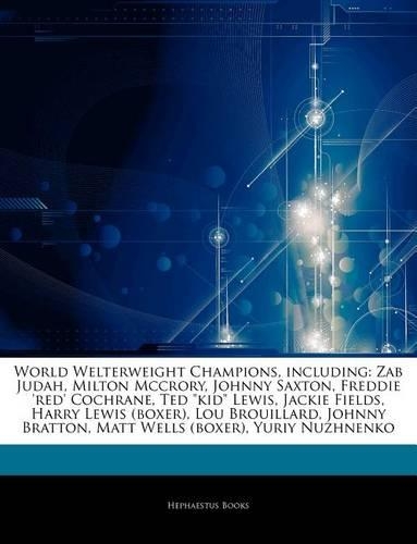Articles on World Welterweight Champions, Including
