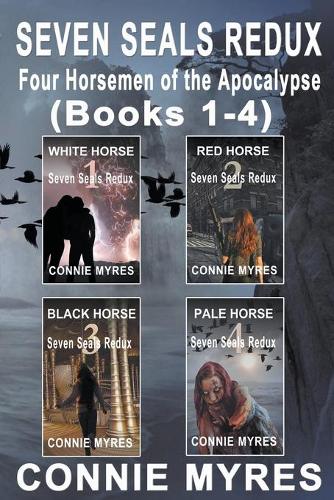Seven Seals Redux: Four Horsemen of the Apocalypse, Books 1-4