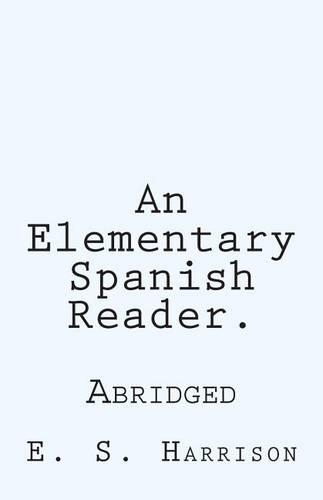 An Elementary Spanish Reader.