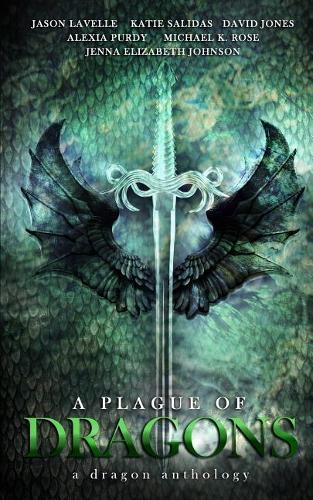 A Plague of Dragons (a Dragon Anthology)
