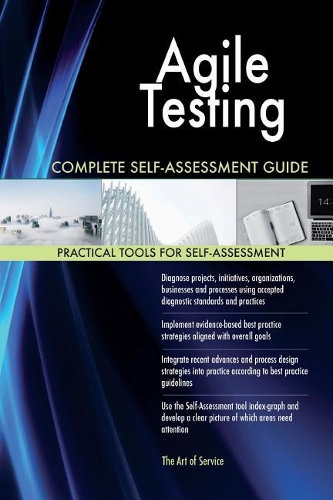 Agile Testing Complete Self-Assessment Guide