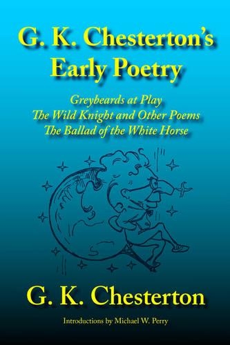 G. K. Chesterton's Early Poetry