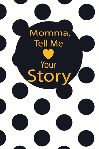 momma, tell me your story: A guided journal to tell me your memories, keepsake questions.This is a great gift to mom, grandma, nana, aunt and auntie from family members, grand