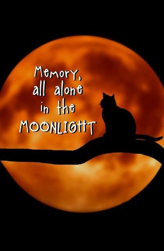 Memory, All Alone in the Moonlight: Blank Journal and Musical Theater Quote