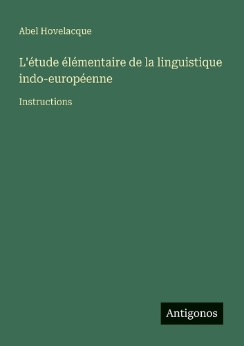 L'étude élémentaire de la linguistique indo-européenne