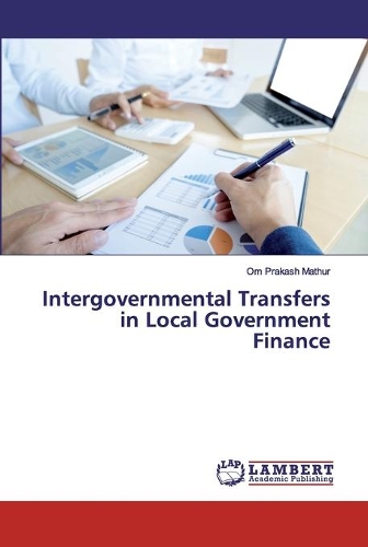 Intergovernmental Transfers in Local Government Finance