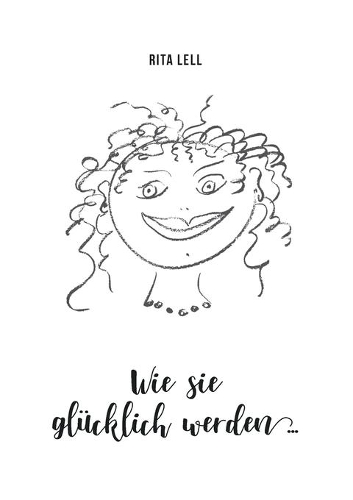 Wie sie glücklich werden