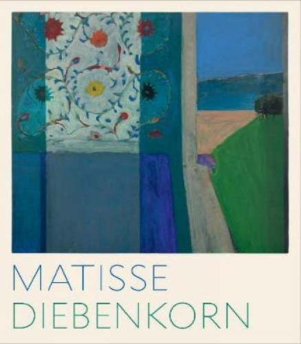 Matisse/Diebenkorn