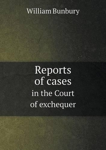 Reports of cases in the Court of exchequer: (English)