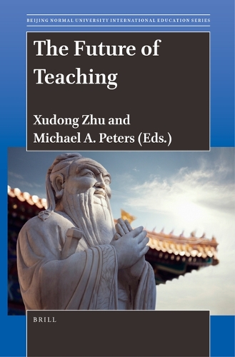 The Future of Teaching: (2 Beijing Normal University International Education Series)