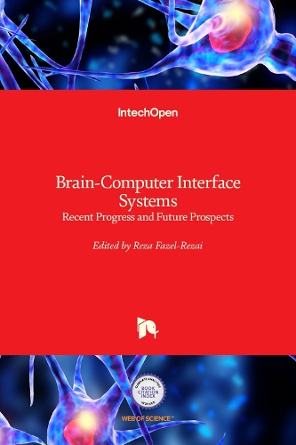 Brain-Computer Interface Systems: Recent Progress and Future Prospects