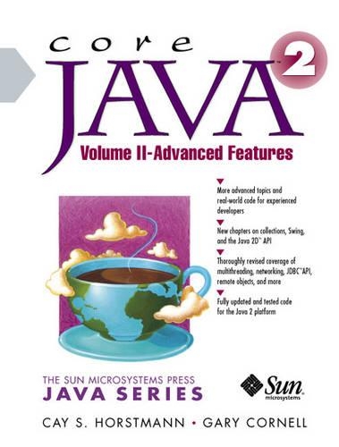 Core Java™ 2, Volume II--Advanced Features