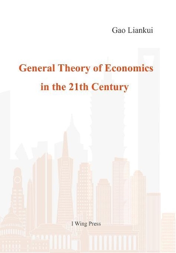 General Theory of Economics in the 21th Century