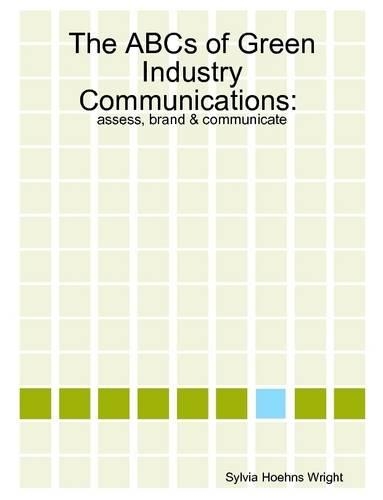 The ABCs of Green Industry Communications
