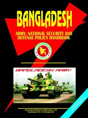 Bangladesh Army, National Security and Defense Policy Handbook