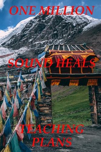 One Million Sound Heals Teaching Plans