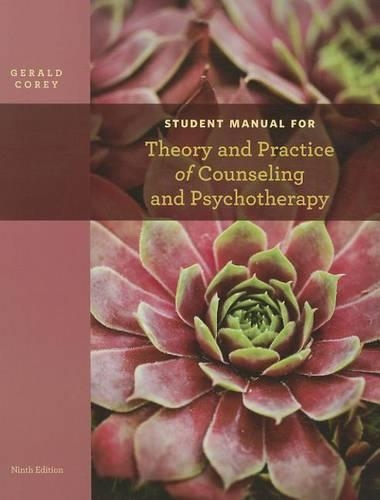 Theory and Practice of Counseling and Psychotherapy, Student Manual