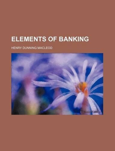 Elements of Banking: (English)