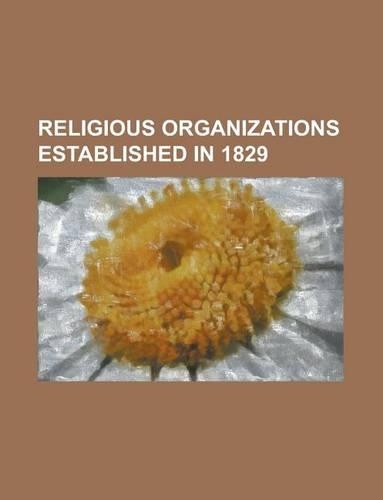 Religious Organizations Established in 1829