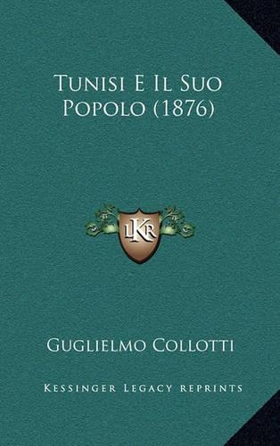 Tunisi E Il Suo Popolo (1876)
