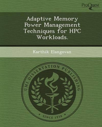 Adaptive Memory Power Management Techniques for HPC Workloads: (English)