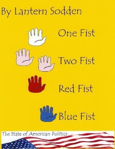 One Fist, Two Fist, Red Fist, Blue Fist