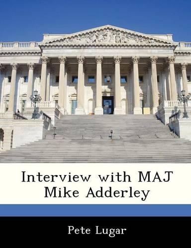 Interview with Maj Mike Adderley