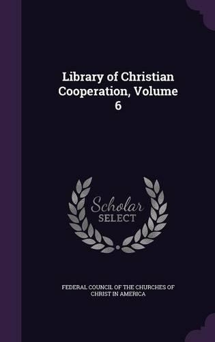 Library of Christian Cooperation, Volume 6: (English)