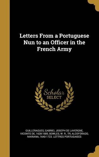 Letters From a Portuguese Nun to an Officer in the French Army