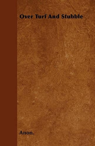 Over Turf And Stubble: (English)