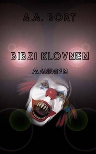 Bibzi Klovnen Manegen