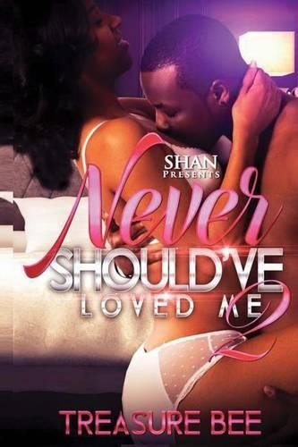 Never Should've Loved Me 2