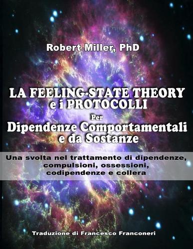 La Feeling-State Theory E I Protocolli Per Dipendenze Comportamentali E Da Sost
