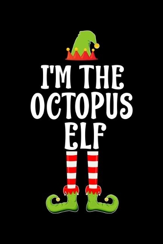 I'm the Octopus Elf