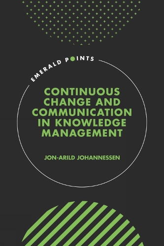 Continuous Change and Communication in Knowledge Management