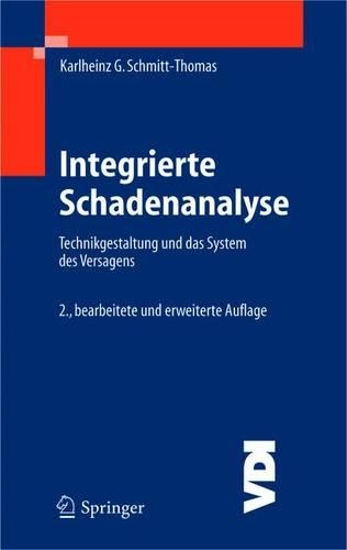 Integrierte Schadenanalyse: Technikgestaltung Und Das System DES Versagens